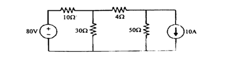 Circuit: 80V source in series with 10 ohm, shunt 30 ohm, series 4 ohm, shunt 50 ohm, shunt 10A downward current source. All lower ends common.