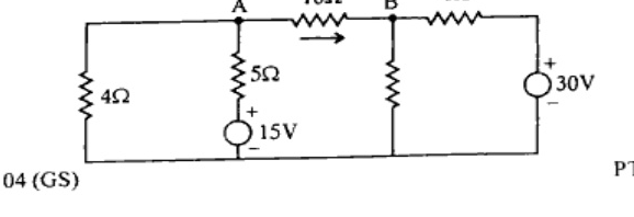 DC circuit with nodes A and B: 4 ohm resistor on left branch, 5 ohm + 15V source (positive up) from A to bottom wire, 10 ohm resistor from A to B with current arrow A to B, shunt resistor from B to bottom wire, 4 ohm + 30V source (positive up) from bottom wire to B on right.
