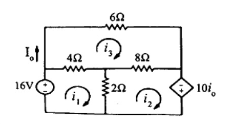 A planar circuit with three meshes: left mesh contains 16V independent source with positive terminal at top, 4-ohm resistor in series with current labeled I_0 downward through the branch containing the source or resistor, 2-ohm resistor shared between bottom-left mesh (i_1) and bottom-right mesh (i_2). Top branch has a 6-ohm resistor (mesh i_3). Middle horizontal branch has 4-ohm and 8-ohm resistors. Right vertical branch has a dependent source 10*i_0 pointing upward.