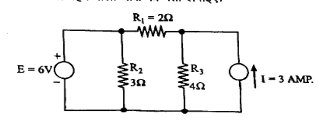 Circuit with a DC voltage source E = 6V on the far left, in parallel with resistor R_2 = 3 ohms. Connected across the top via resistor R_1 = 2 ohms to a parallel branch containing R_3 = 4 ohms and an independent current source I = 3 A directed upwards.